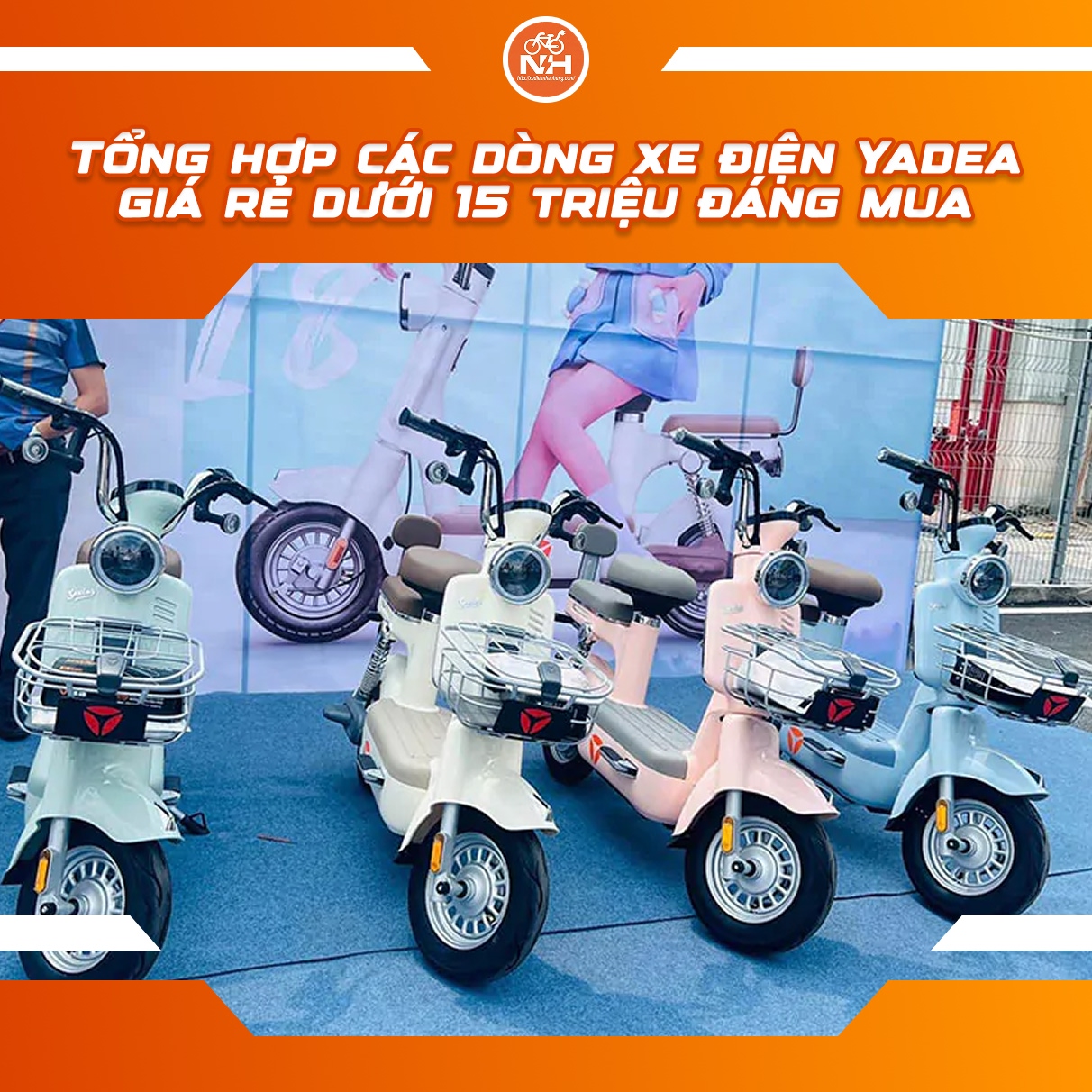 Tổng hợp các dòng xe điện Yadea giá rẻ dưới 15 triệu đáng mua